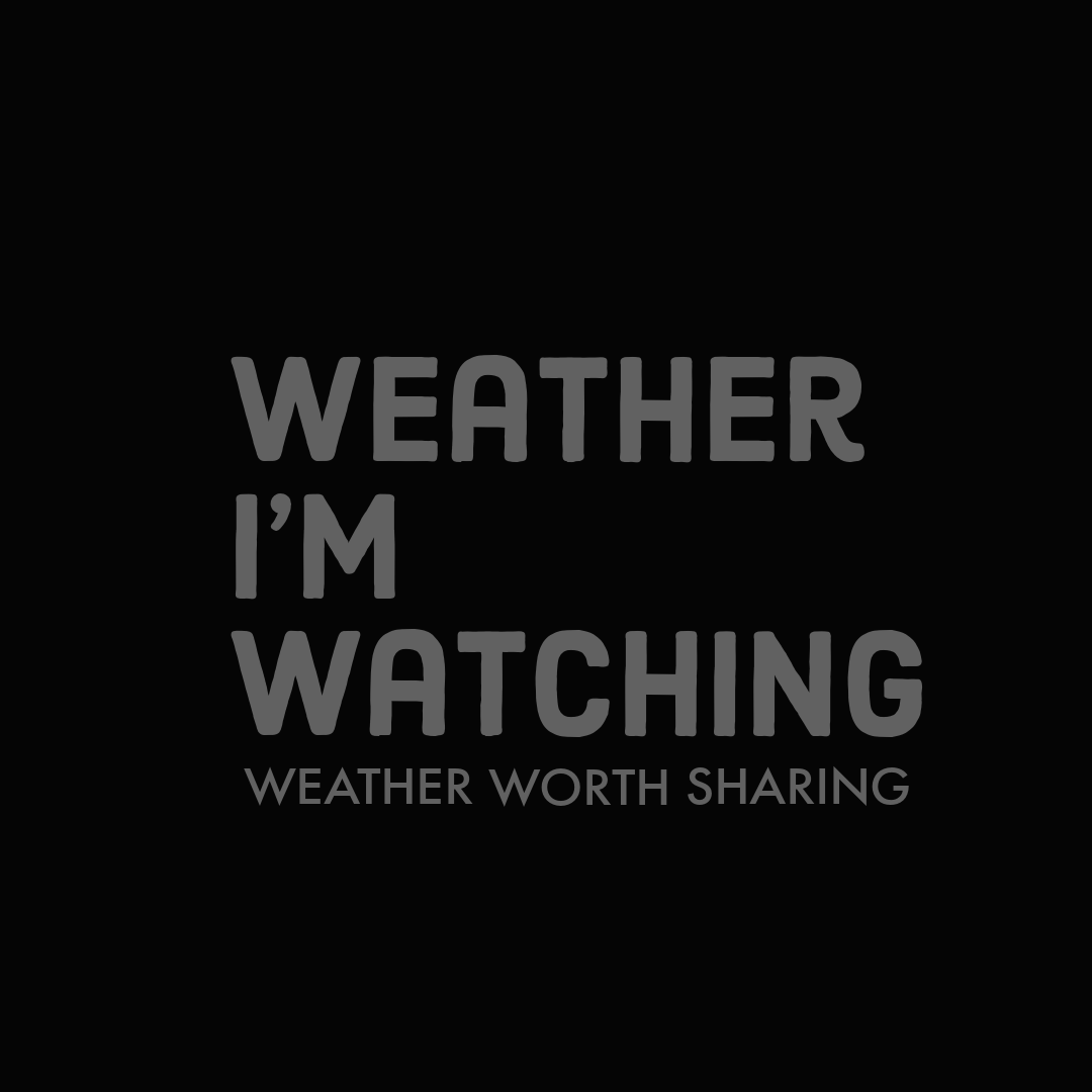 Weather I'm Watching