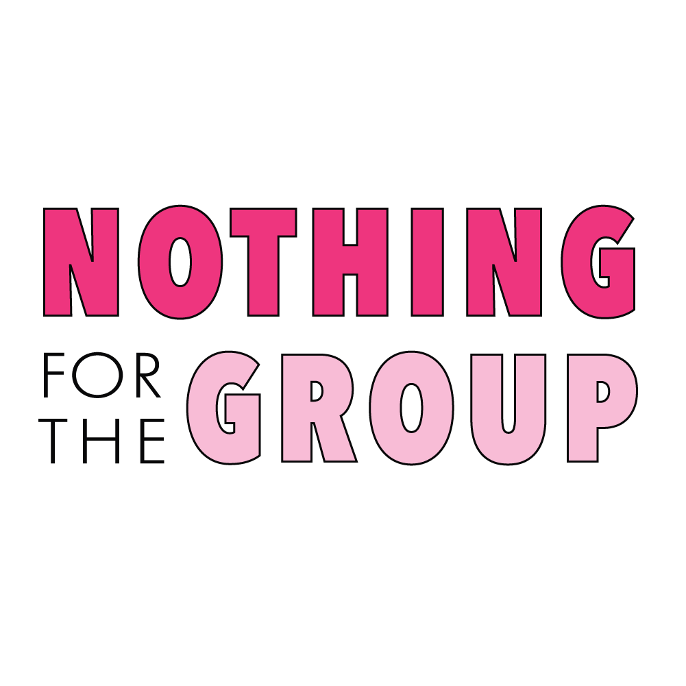 Artwork for Nothing for the Group