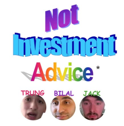 Not Investment Advice