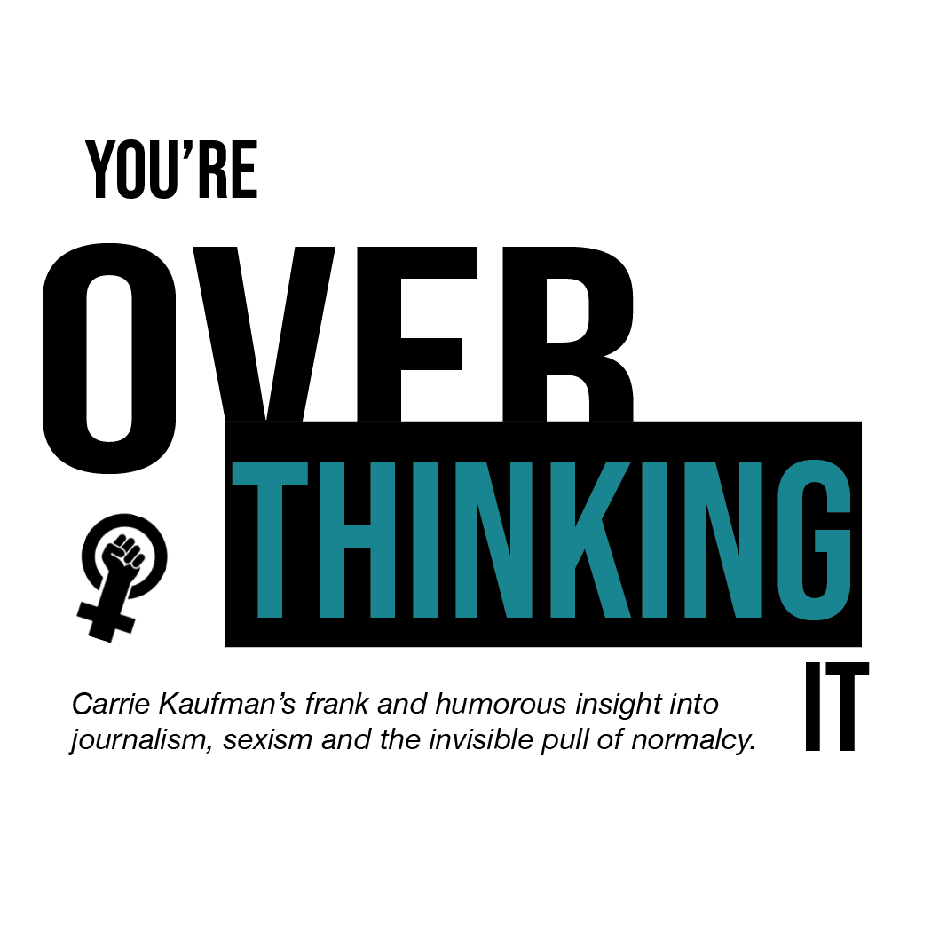 You're Overthinking It