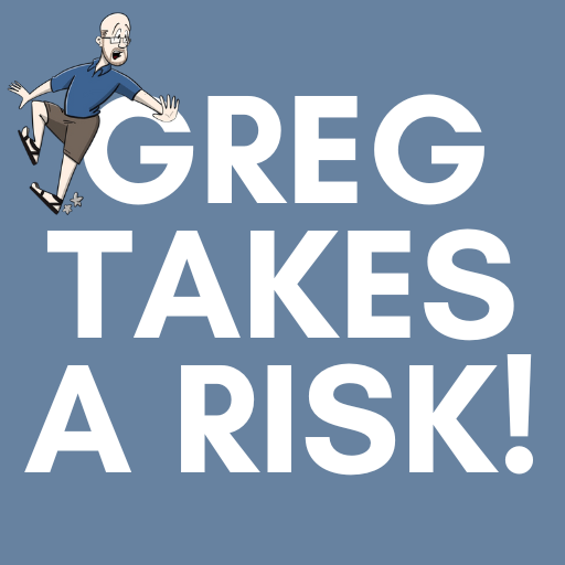 Artwork for Greg Takes a Risk!