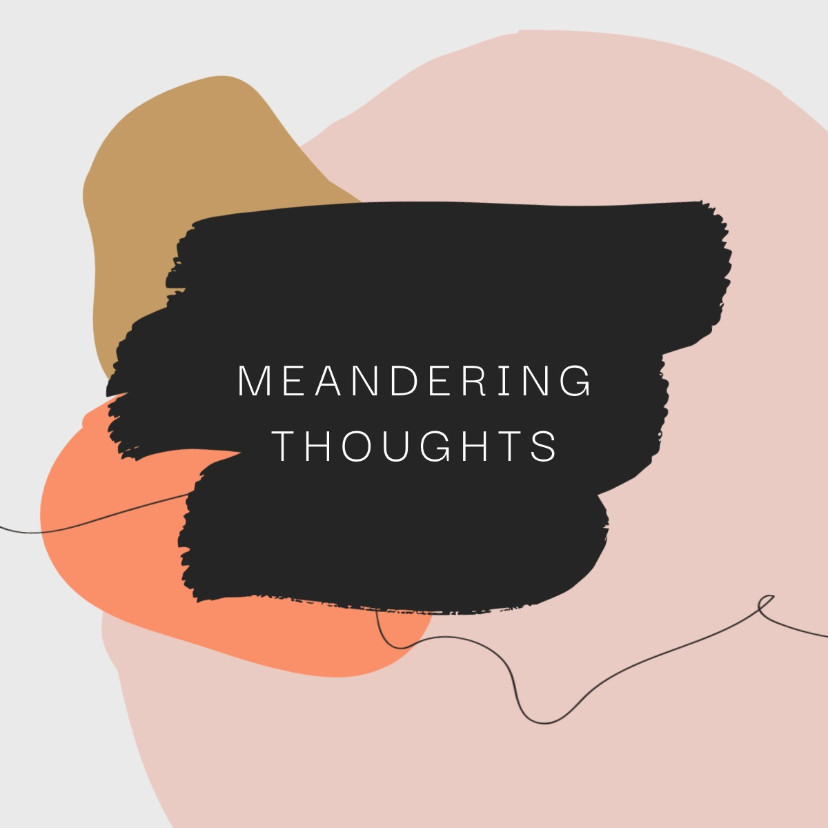 Artwork for Meandering thoughts