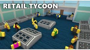 Retail Tycoon - Roblox