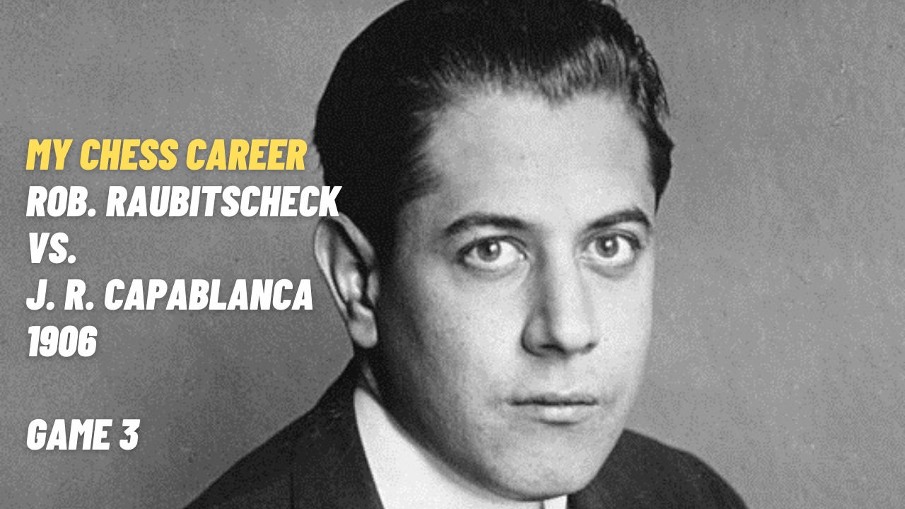 My Chess Career, Part III, by Jose R. Capablanca + Road to 2000 FIDE #1