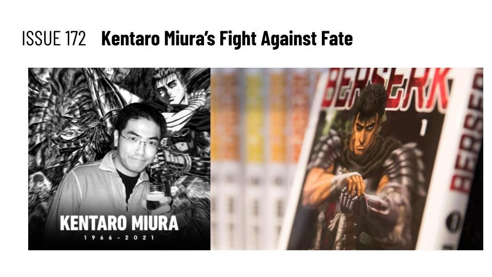 Issue #172: Kentaro Miura's Fight Against Fate - by Miguel