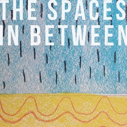 Artwork for The Spaces in Between 