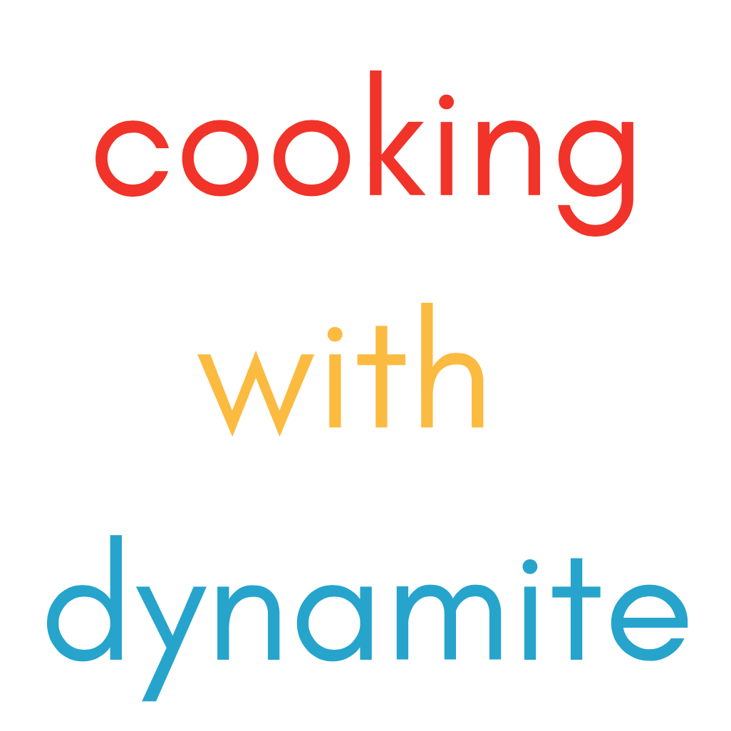 Cooking with Dynamite