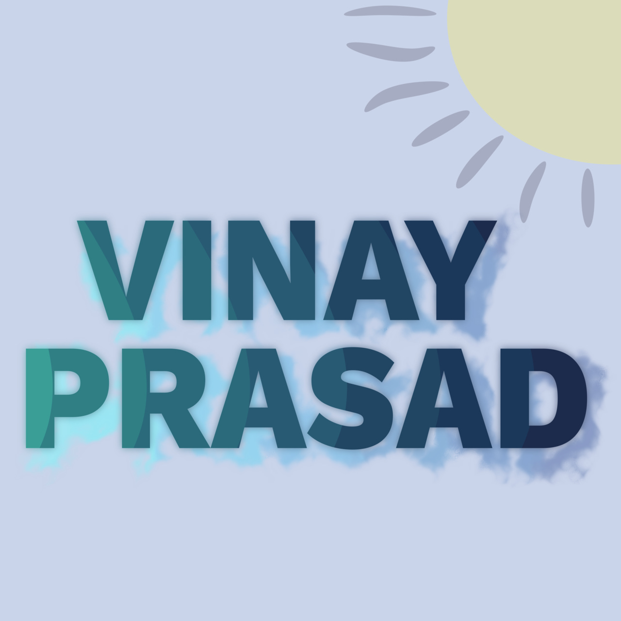 Artwork for Vinay Prasad's Observations and Thoughts