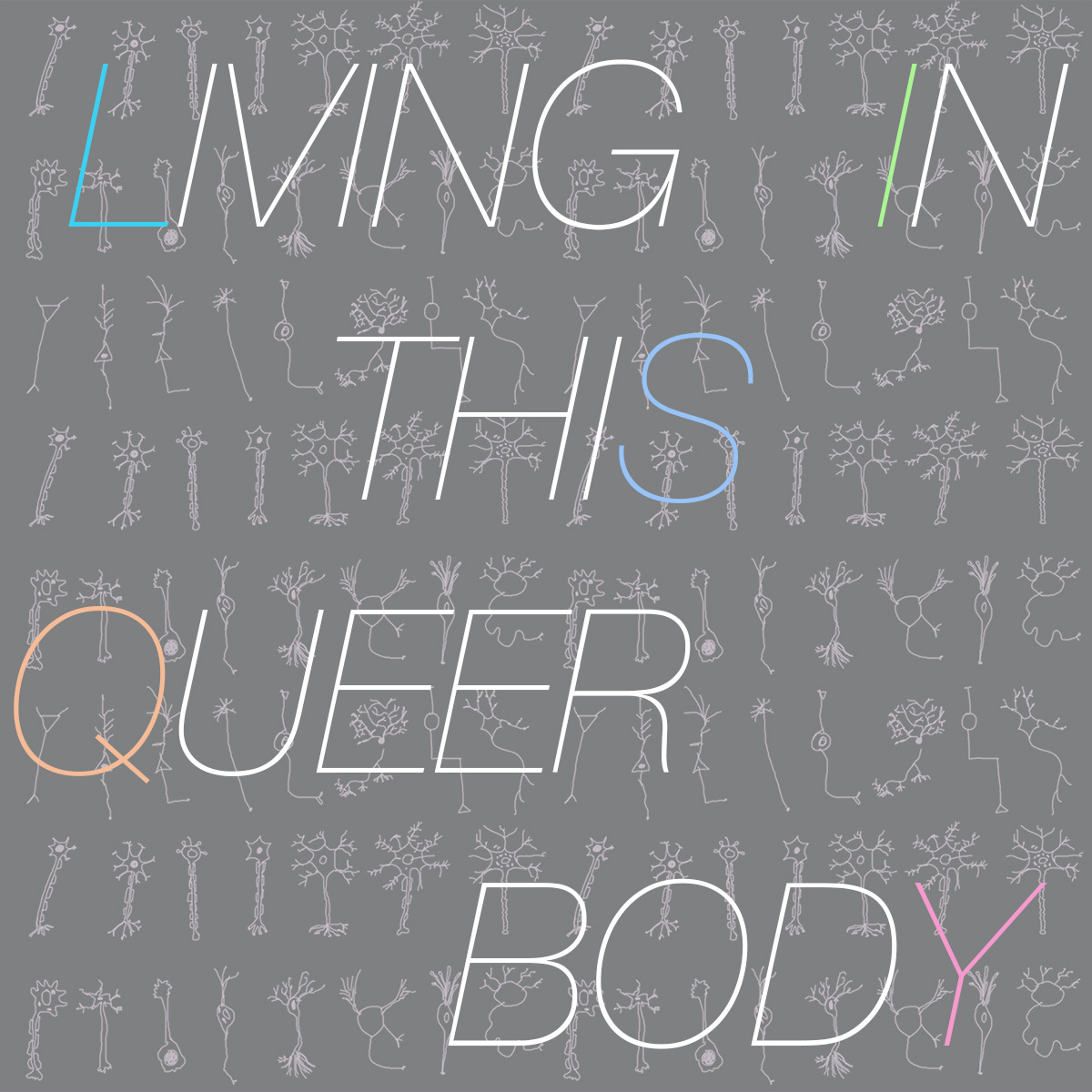 Artwork for Living in this Queer Body