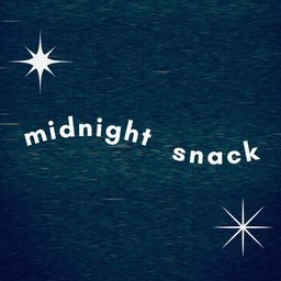 midnight snack