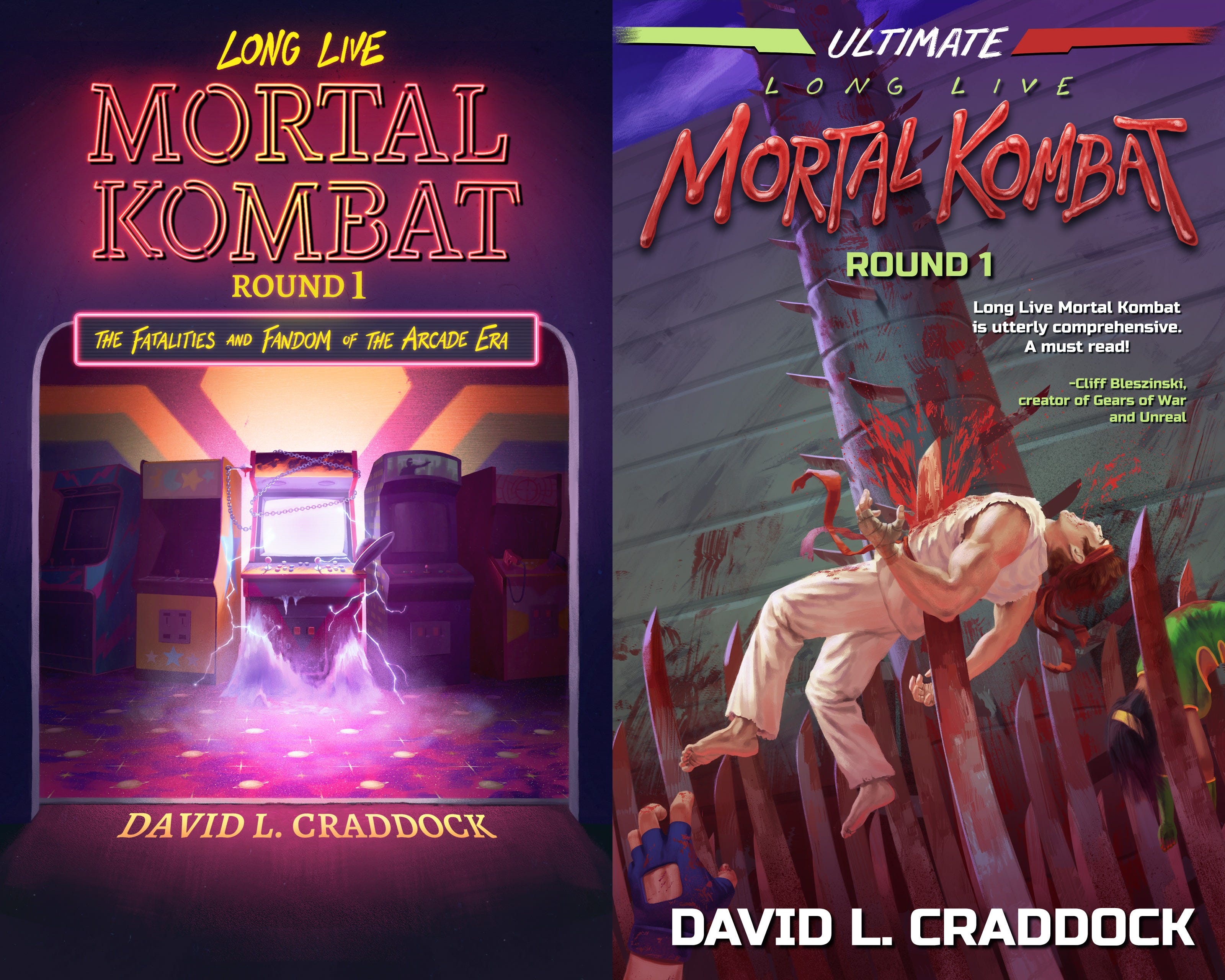 Long Live Mortal Kombat - The Definitive History of MK by David L. Craddock  — Kickstarter