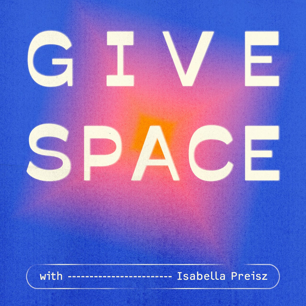 give space