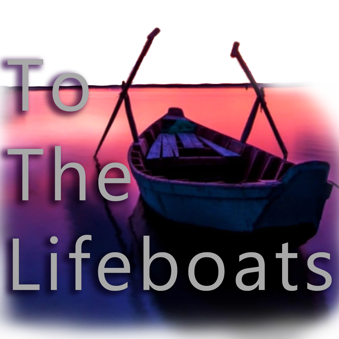 Artwork for To The Lifeboats