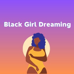 Artwork for Black Girl Dreaming 