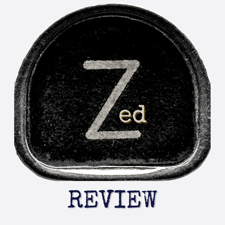 The Zed Review