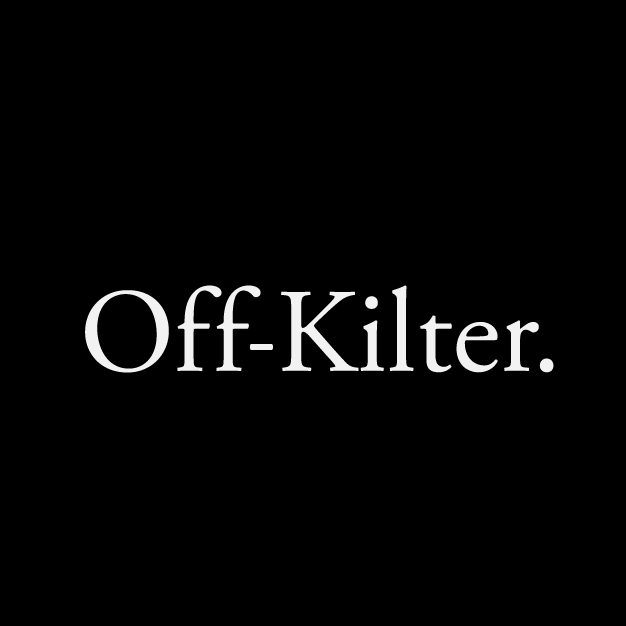 Off-Kilter.