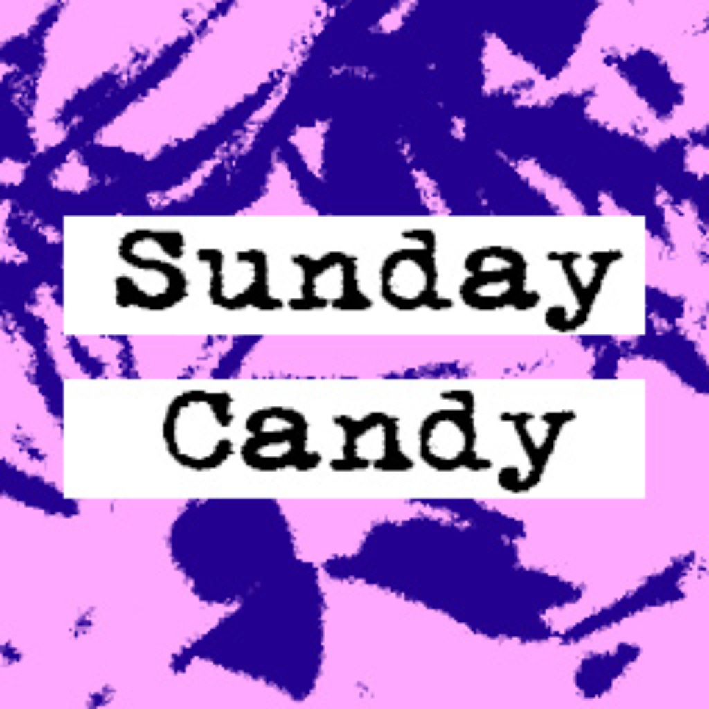 Sunday Candy #23 Collab: Currents of Connection