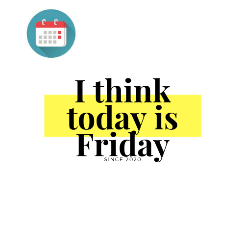 I Think Today is Friday logo