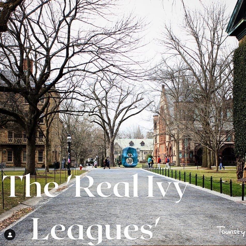 The Real Ivy Leagues- Everyone knows that the only Real Ivies are