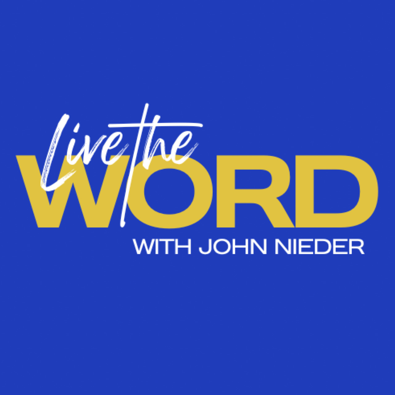 Live the Word with John Nieder