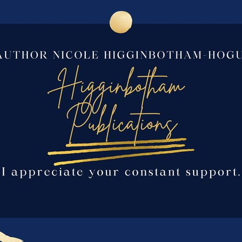 Author Nicole Higginbotham-Hogue's Newsletter