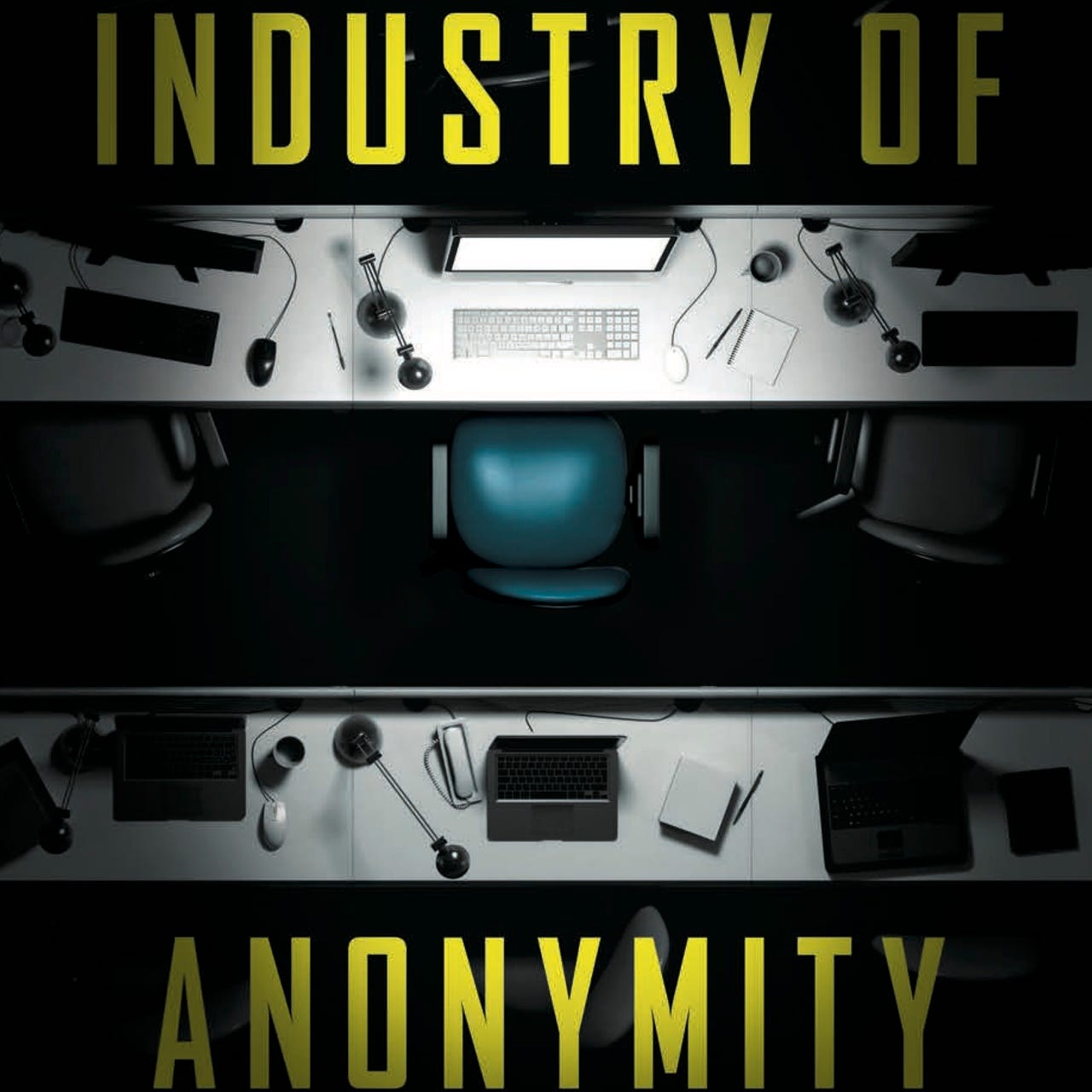 Industry of Anonymity