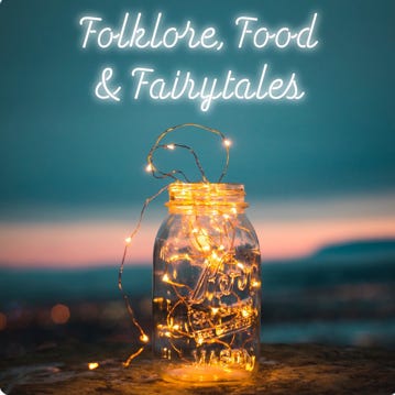 Artwork for Folklore, Food and Fairytales