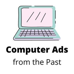Artwork for Computer Ads from the Past