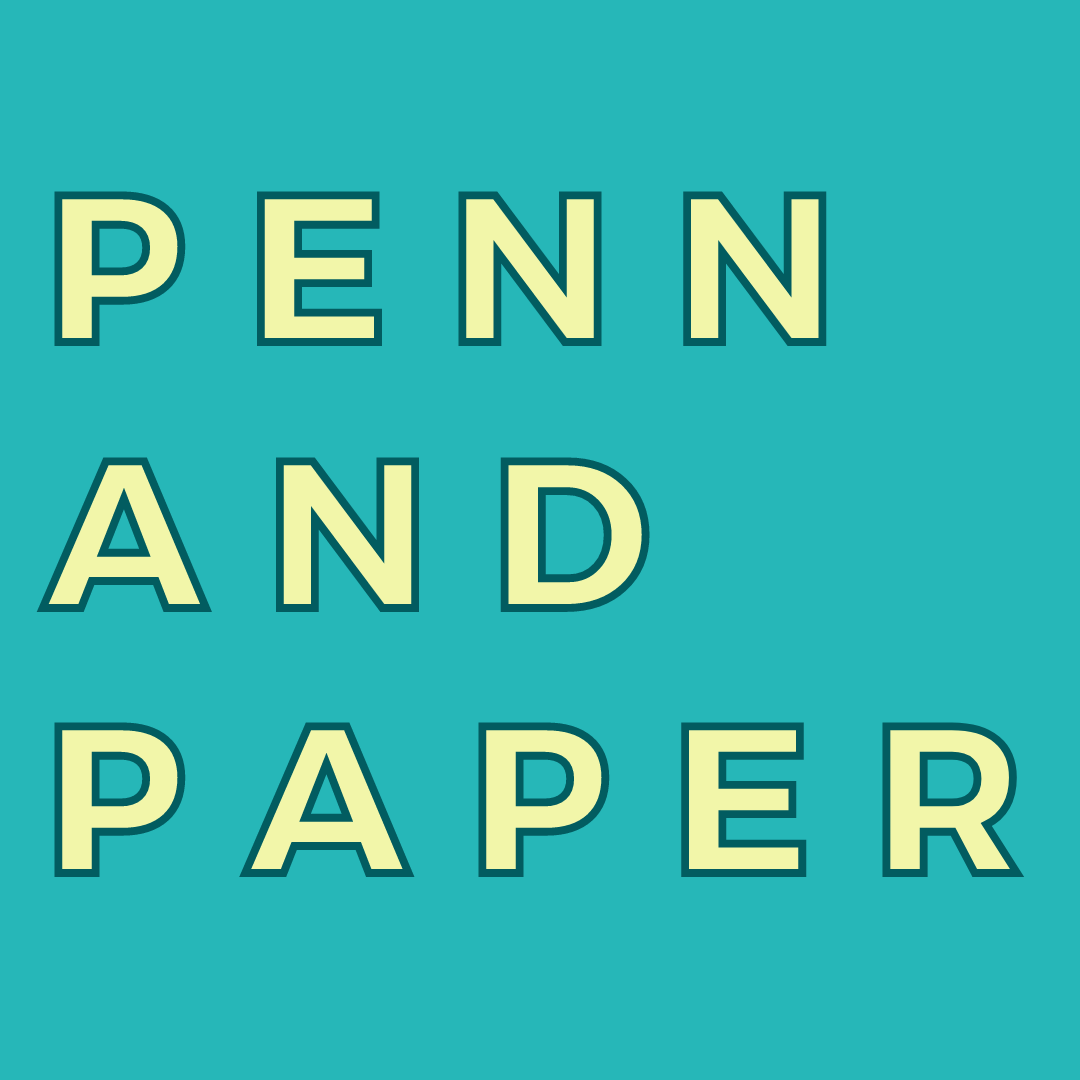 Penn and Paper