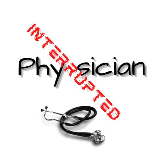 Artwork for Physician Interrupted