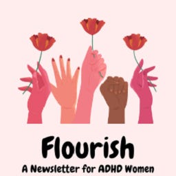 Artwork for Flourish: A Newsletter for ADHD Women