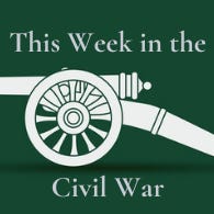 Artwork for This Week in the Civil War
