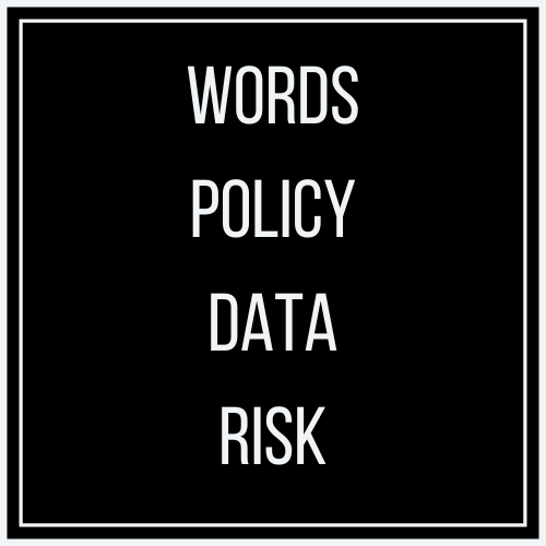 Artwork for Words | Policy | Data | Risk