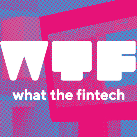 Artwork for What The FinTech