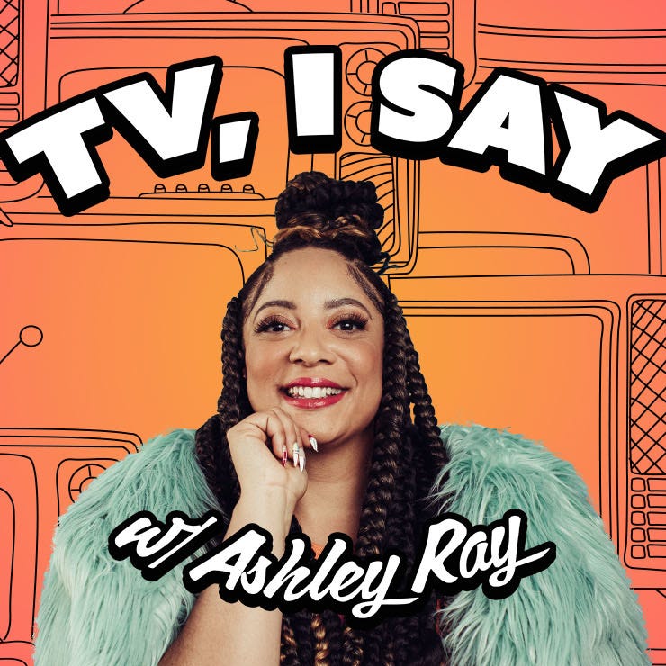 Artwork for tv i say w/ ashley ray