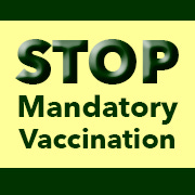 Stop Mandatory Vaccination