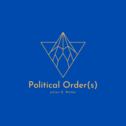 Artwork for Political Order(s) with Julian Waller