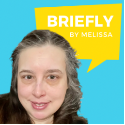 Briefly by Melissa