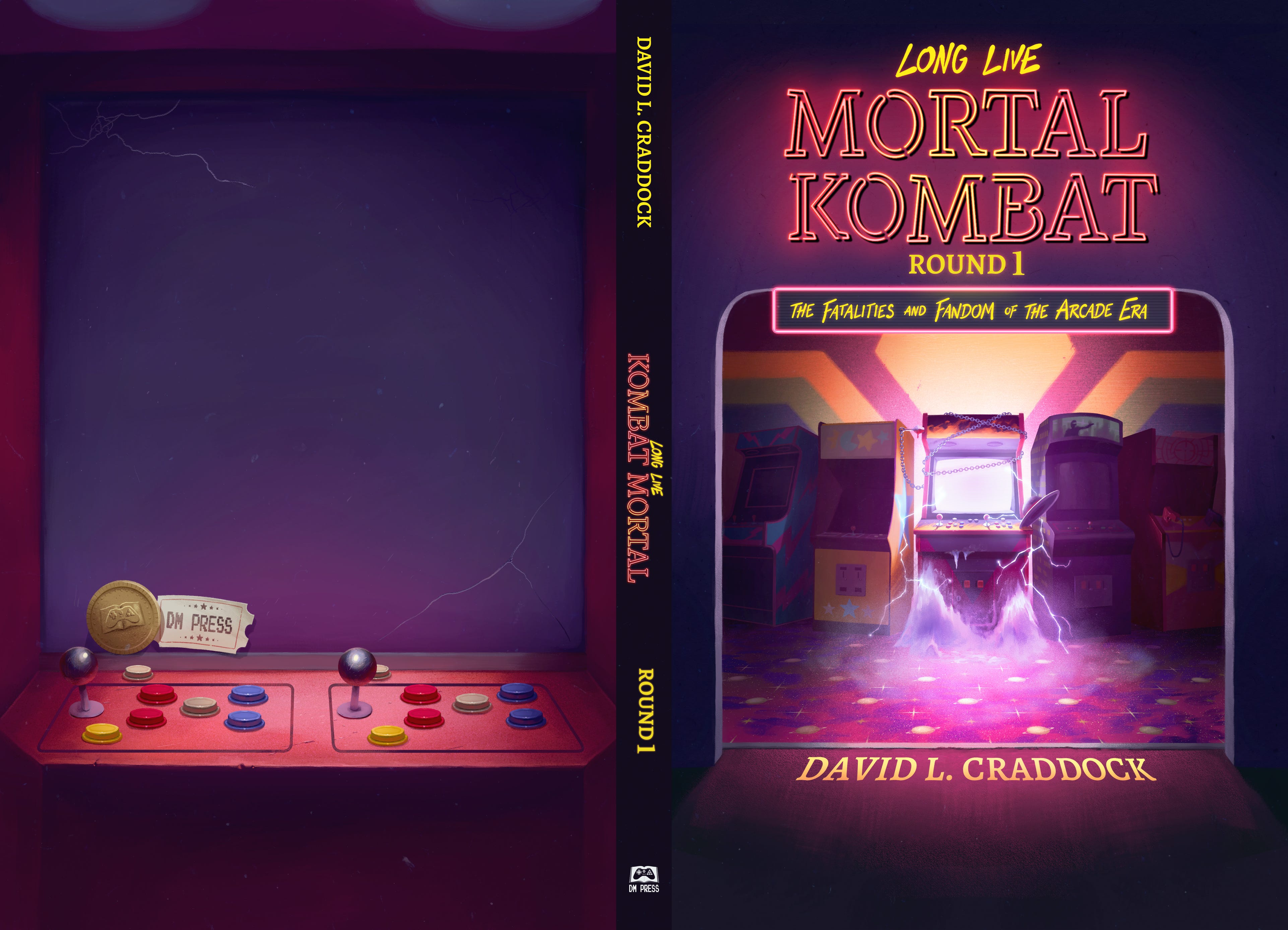 Long Live Mortal Kombat - The Definitive History of MK by David L. Craddock  — Kickstarter