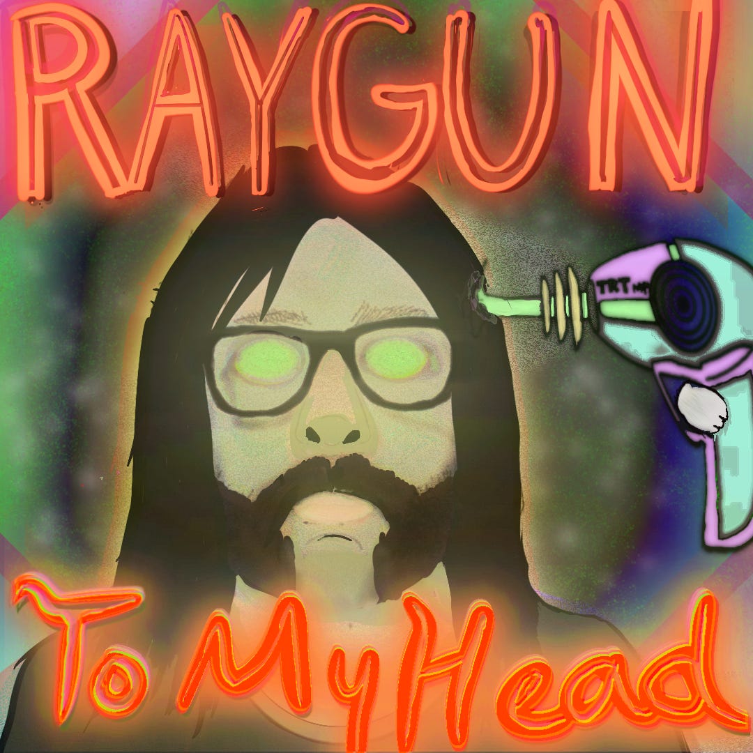 Ray gun To my Head 