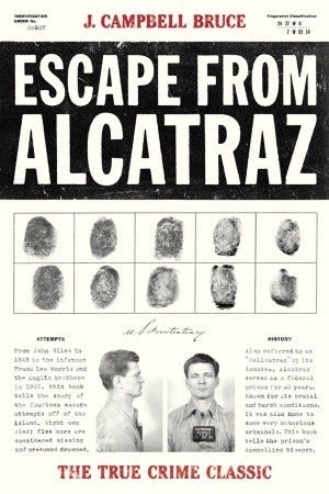 Escaping Alcatraz: The Untold Story of by Esslinger, Michael