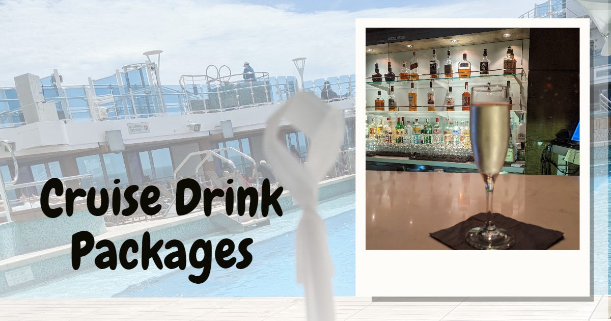 Cruise Line Drinks Packages - by Trips with Angie