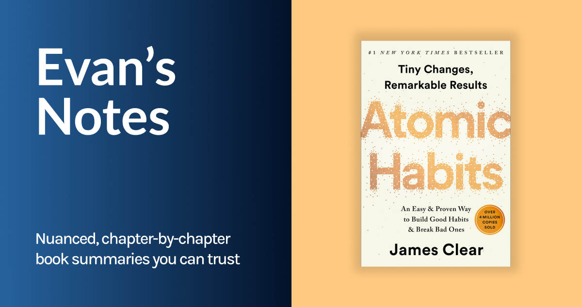 Atomic Habits, by James Clear - by Evan Samek