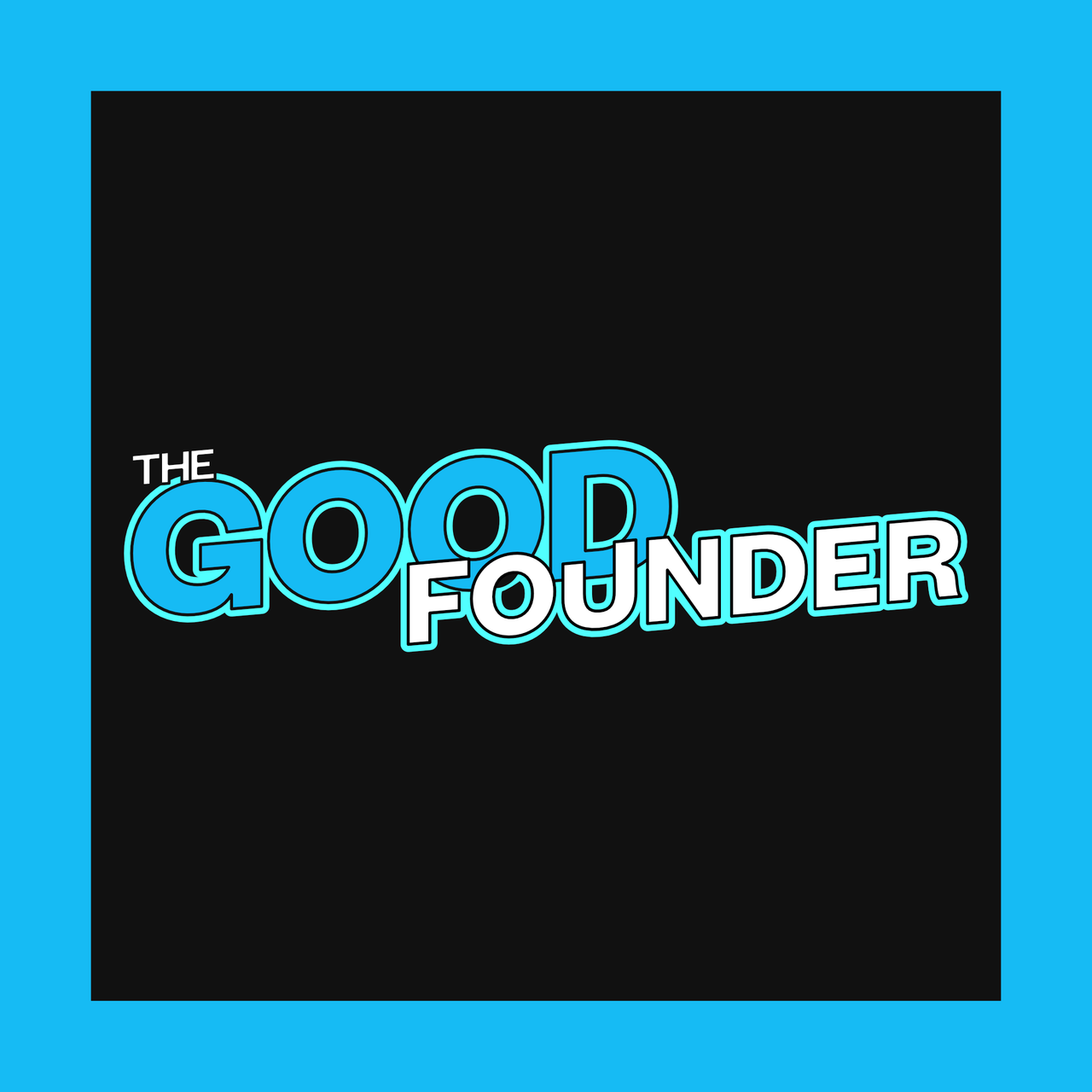 The Good Founder