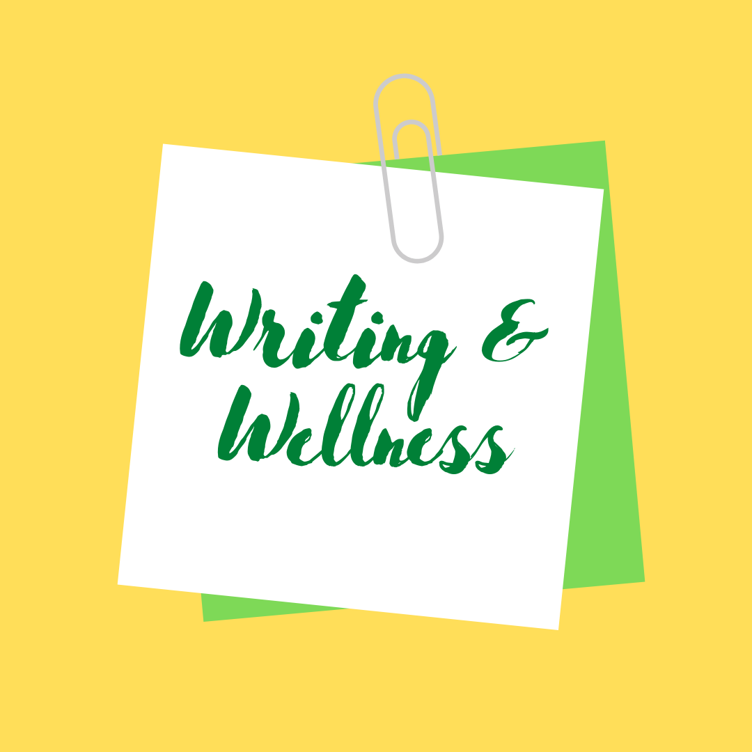 Writing & Wellness