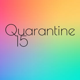 Quarantine 15