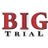 Big Trial