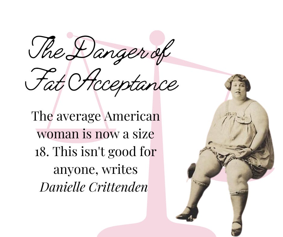 The Danger of Fat Acceptance