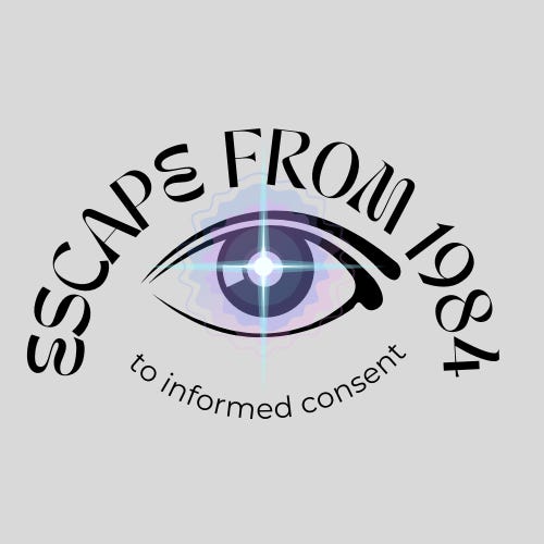 Escape from 1984 to informed consent, privacy and autonomy logo