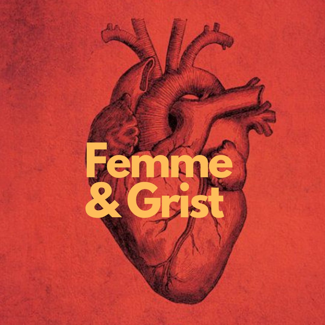 Femme & Grist 